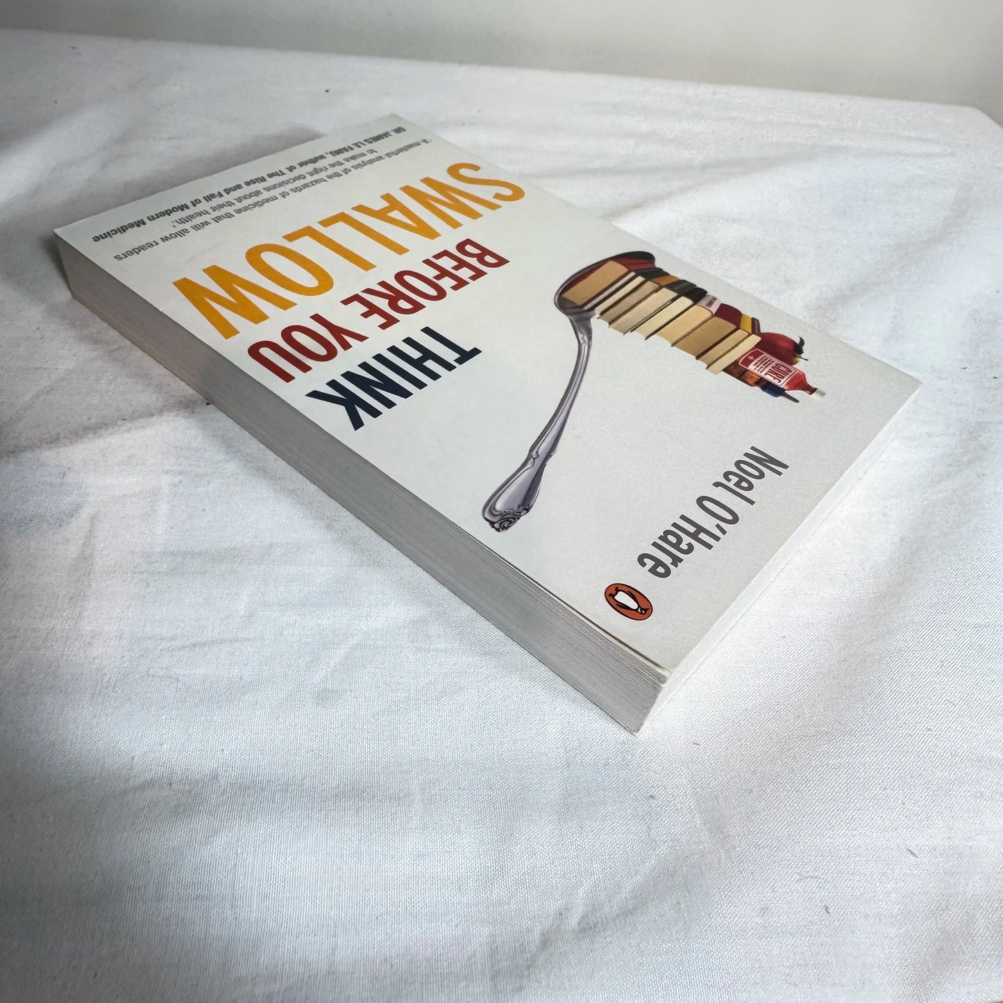 Think Before You Swallow - Noel O'Hare