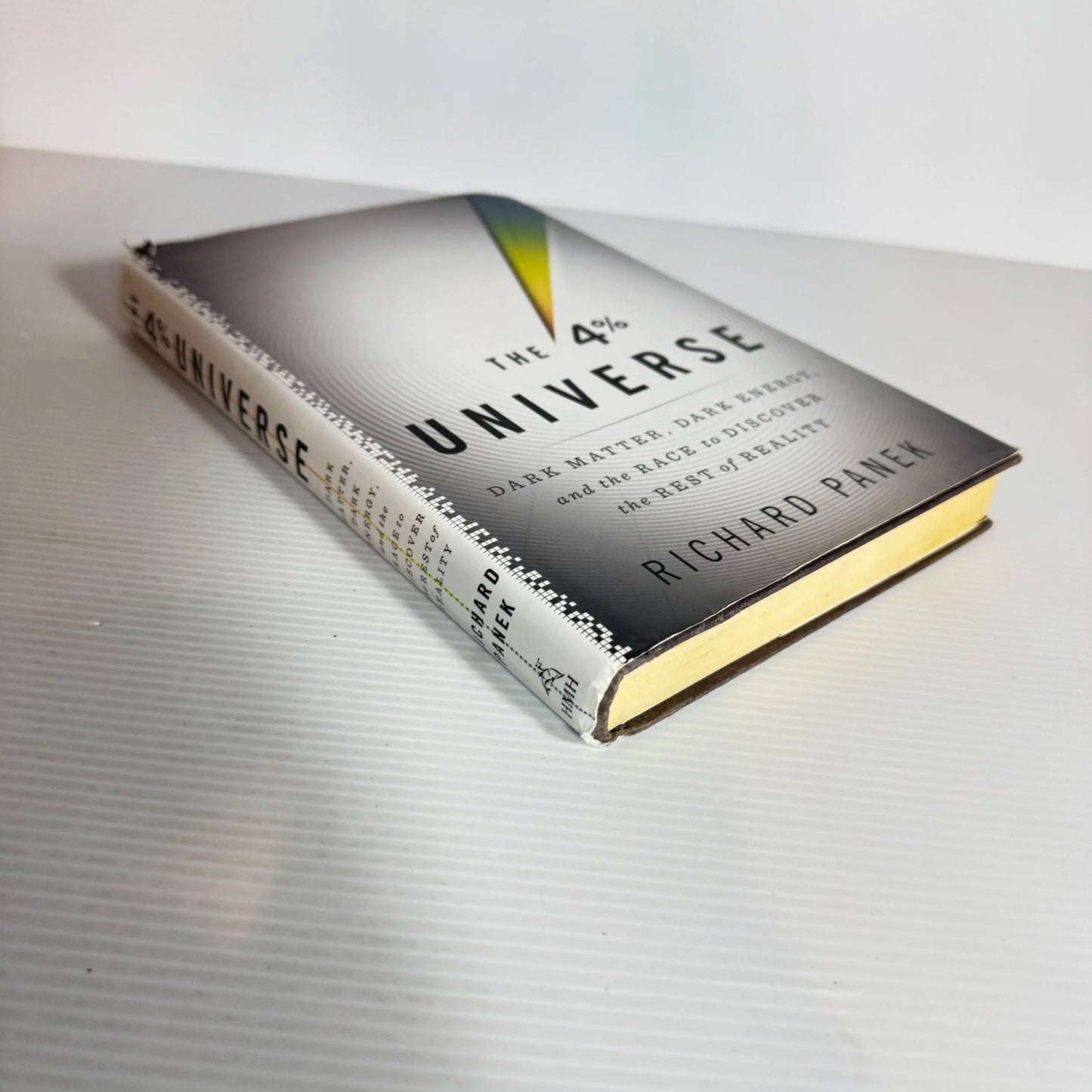 The 4% Universe : Dark Matter, Dark Energy, and the Race to Discover the Rest of Reality - Richard Panek