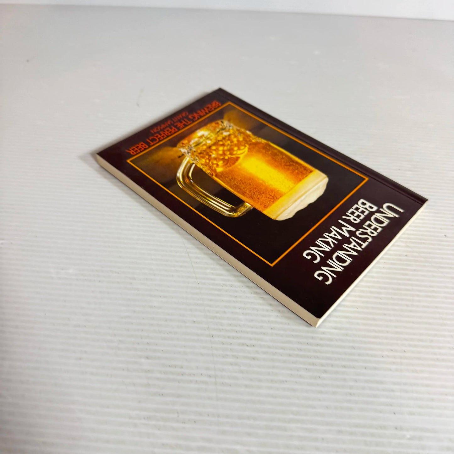 Understanding Beer Making : Brewing The Perfect Beer - Grant Sampson