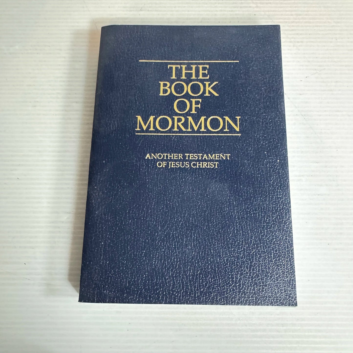 The Book of Mormon : Another Testament of Jesus Christ