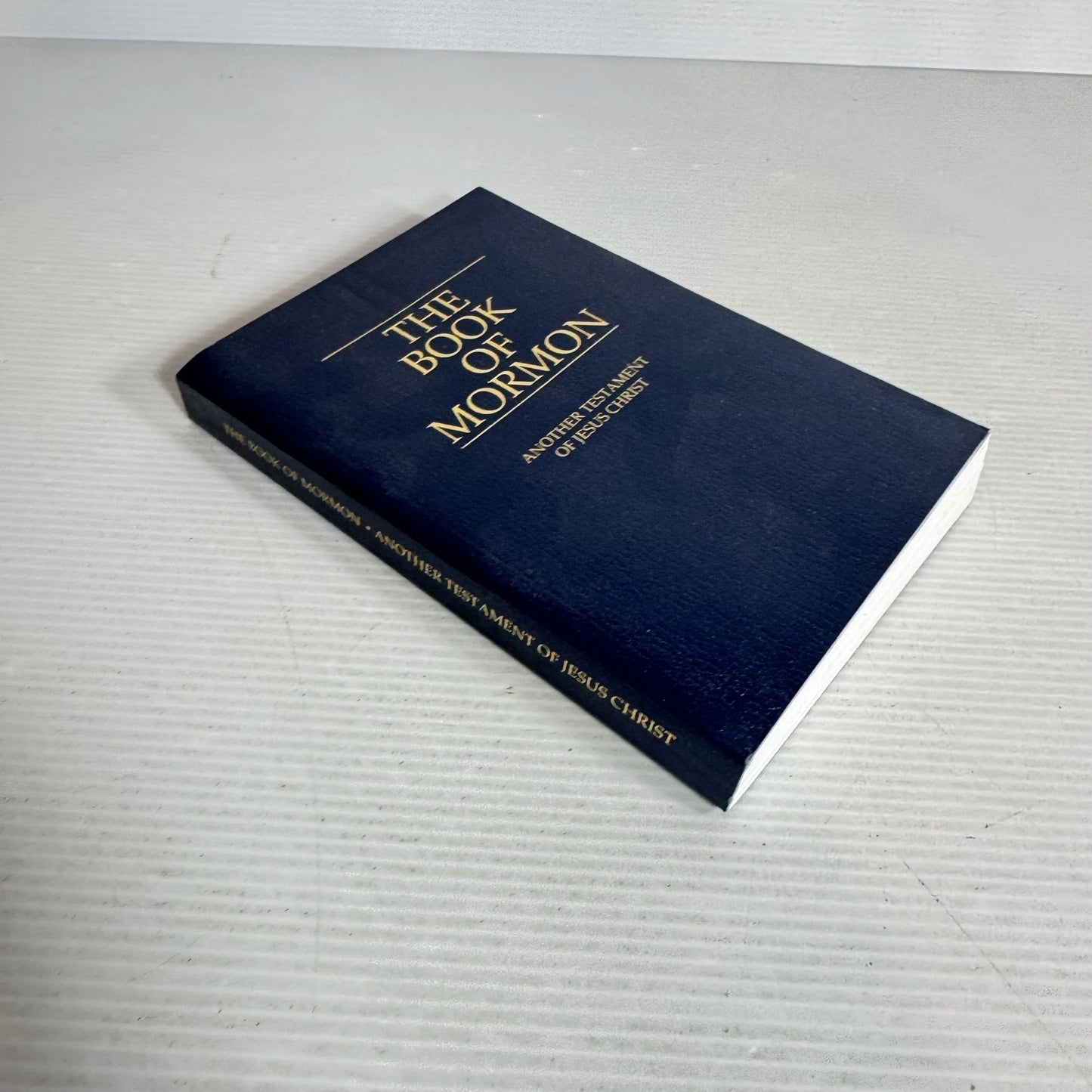 The Book of Mormon : Another Testament of Jesus Christ