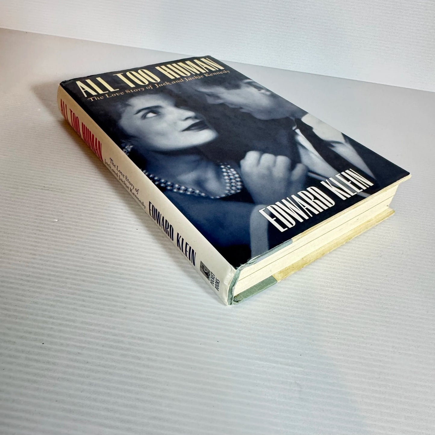 All Too Human: The Love Story Of Jack And Jackie Kennedy - Edward Klein