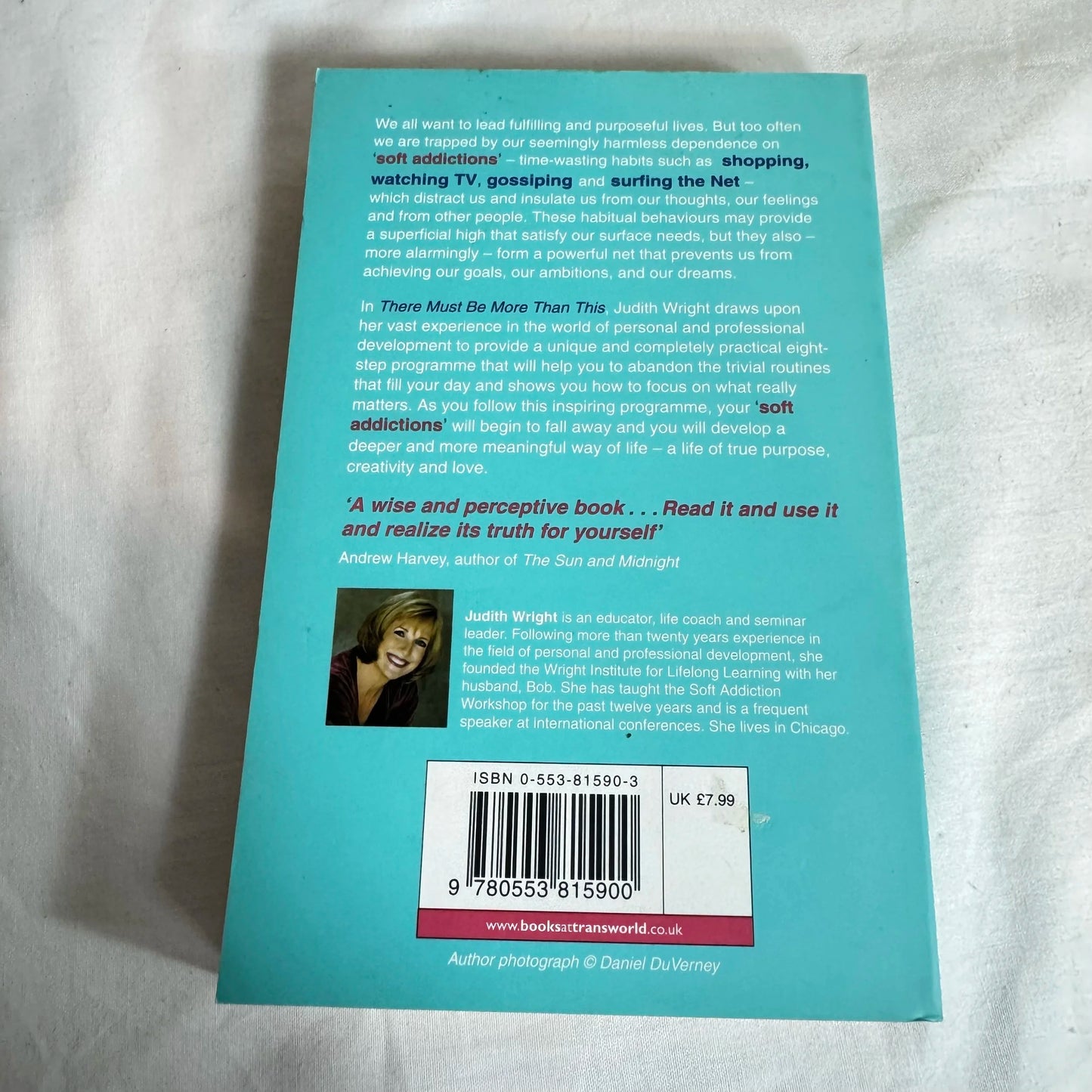 There Must Be More Than This: Overcoming Your Soft Addictions - Judith Wright