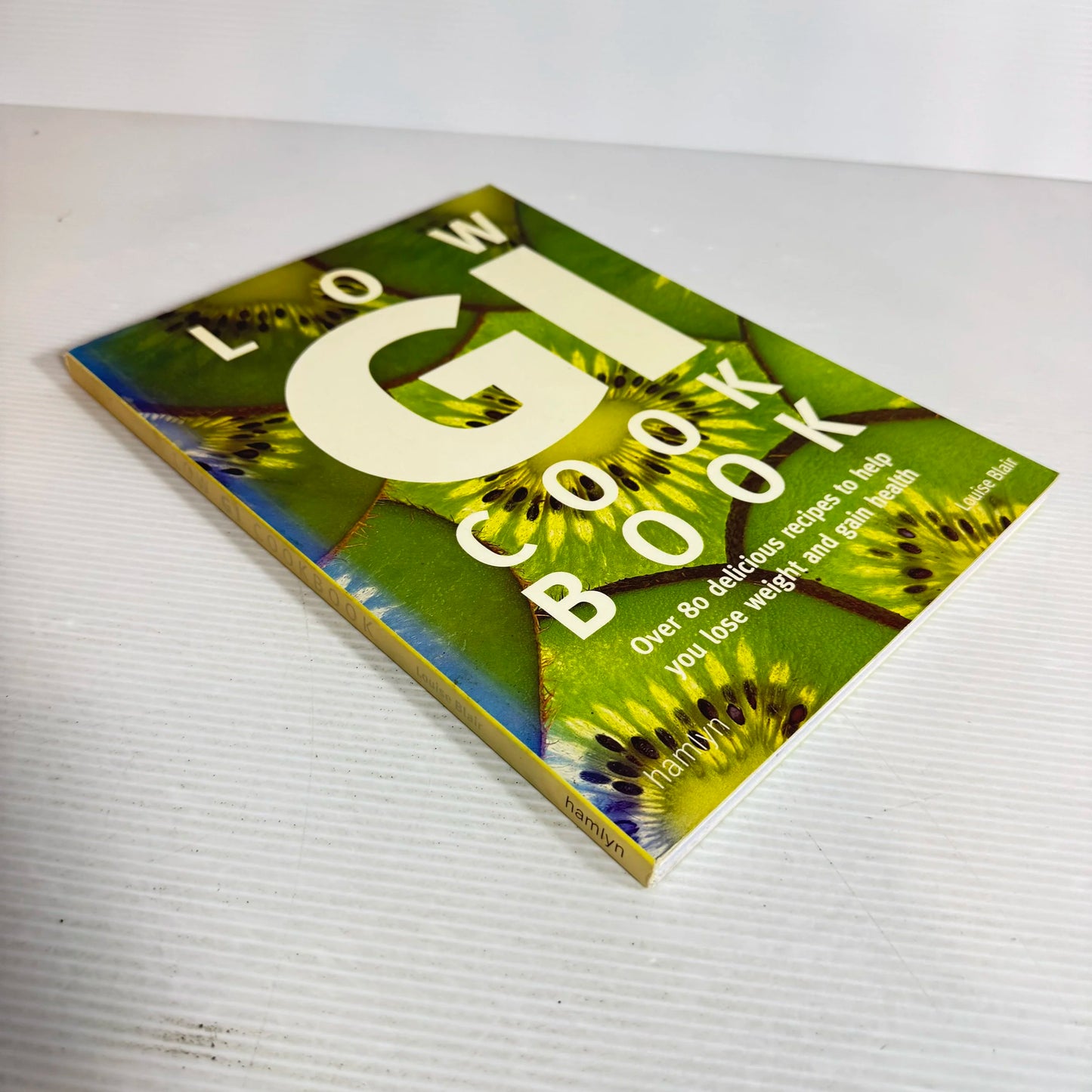 Low GI Cookbook : Over 80 Delicious Recipes to Help You Lose Weight & Gain Health - Louise Blair