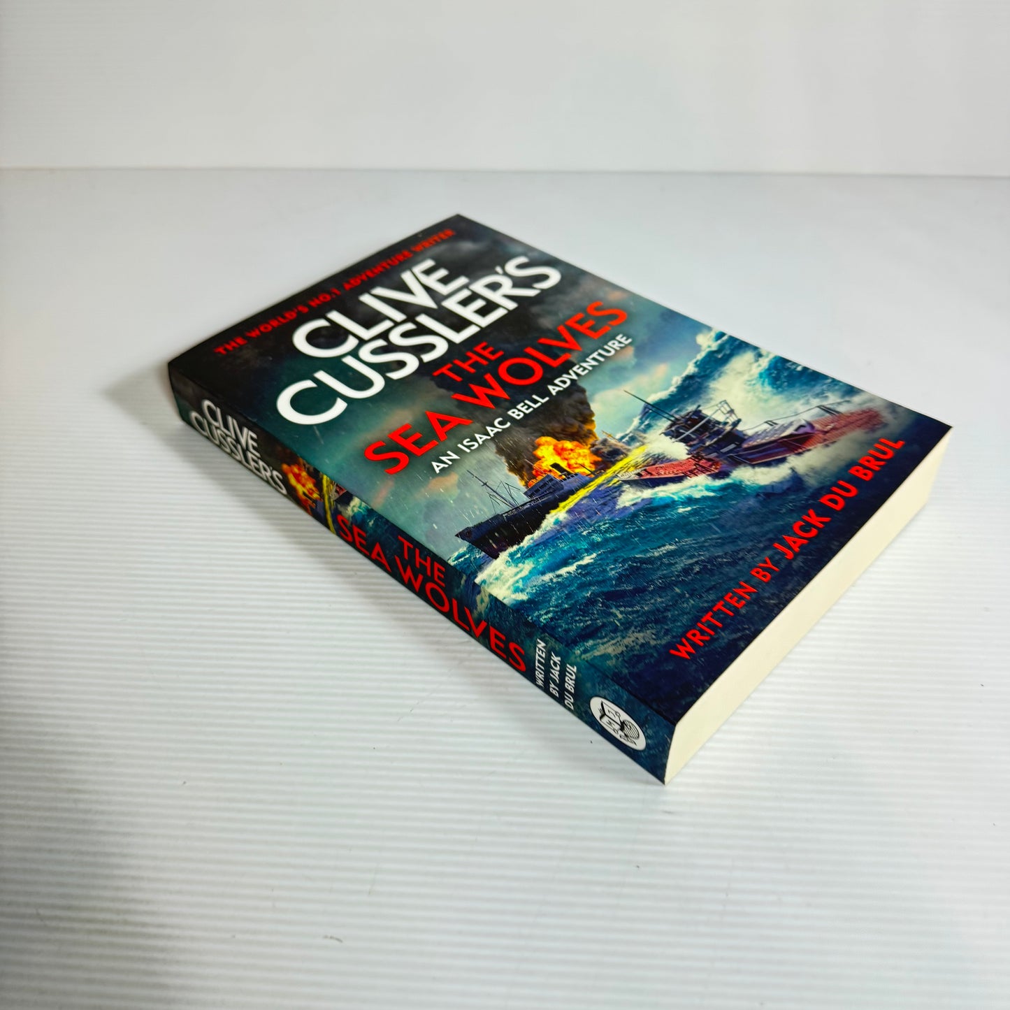 The Sea Wolves (An Isaac Bell Adventure) - Clive Cussler's Written By Jack Du Brul