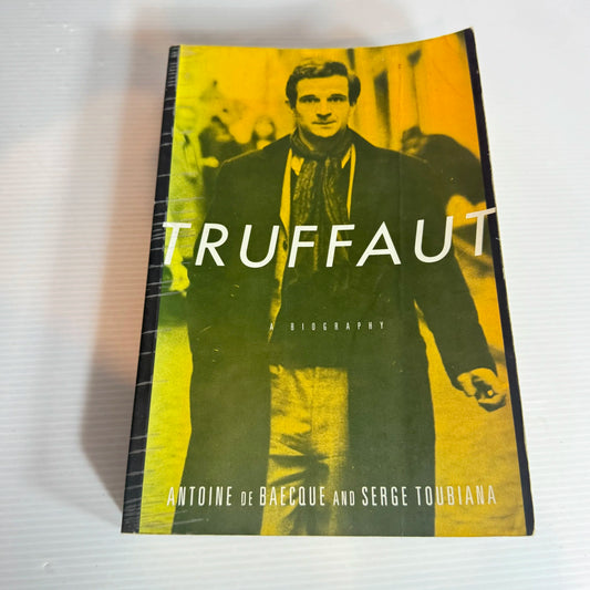 Truffaut: Antoine of Baecque and Serge Toubiana