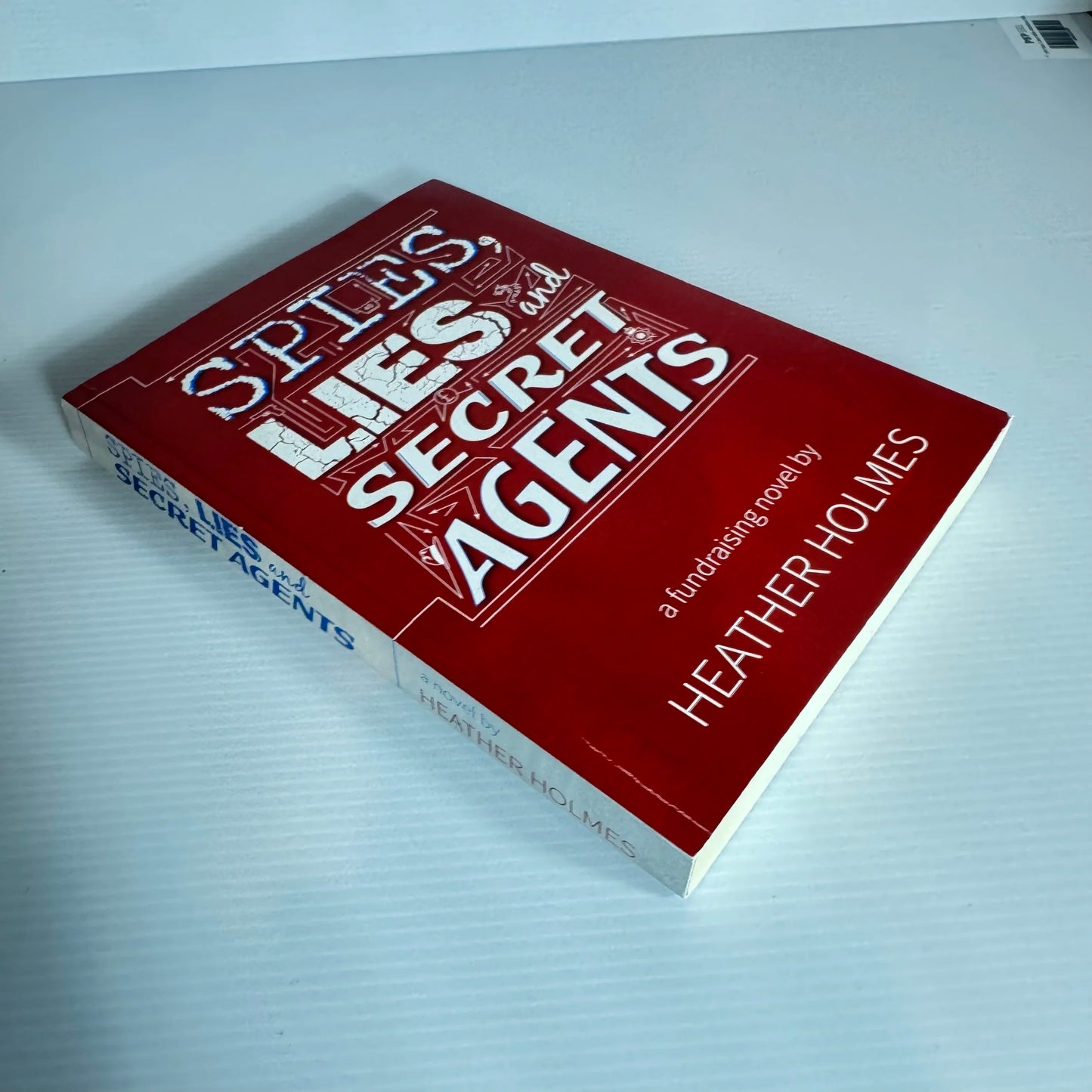 Spies Lies And Secret Agents - Heather Holmes