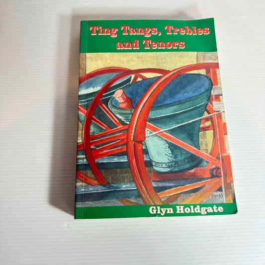 Ting Tang, Trebles and Tenors - Glyn Holdgate