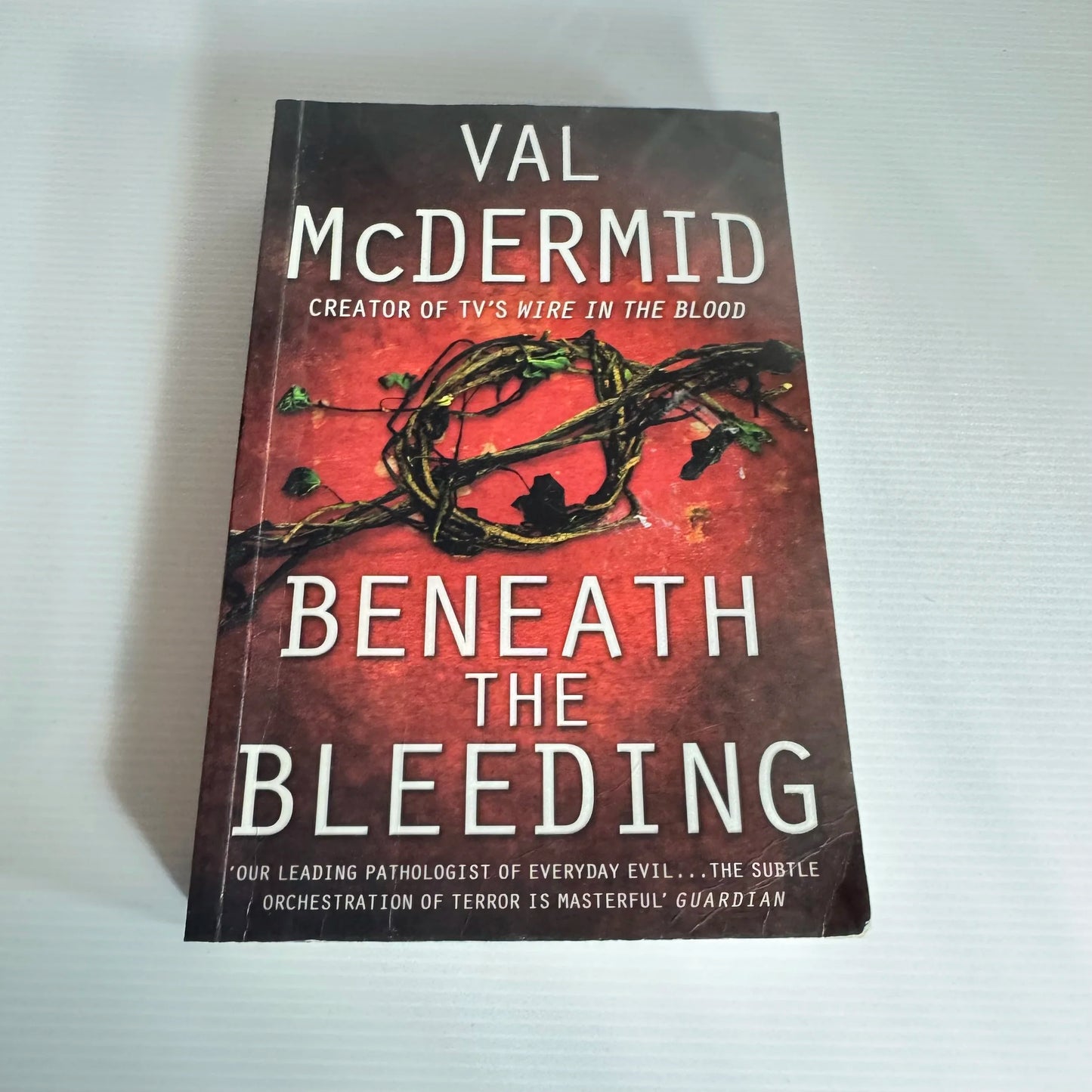 Beneath The Bleeding - Val McDermid
