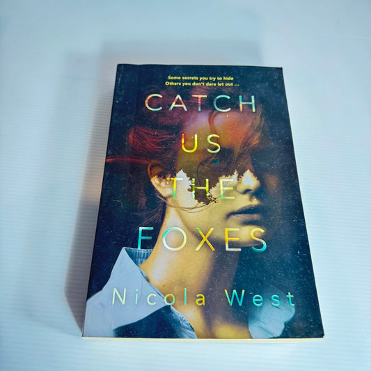 Catch Us The Foxes - Nicola West