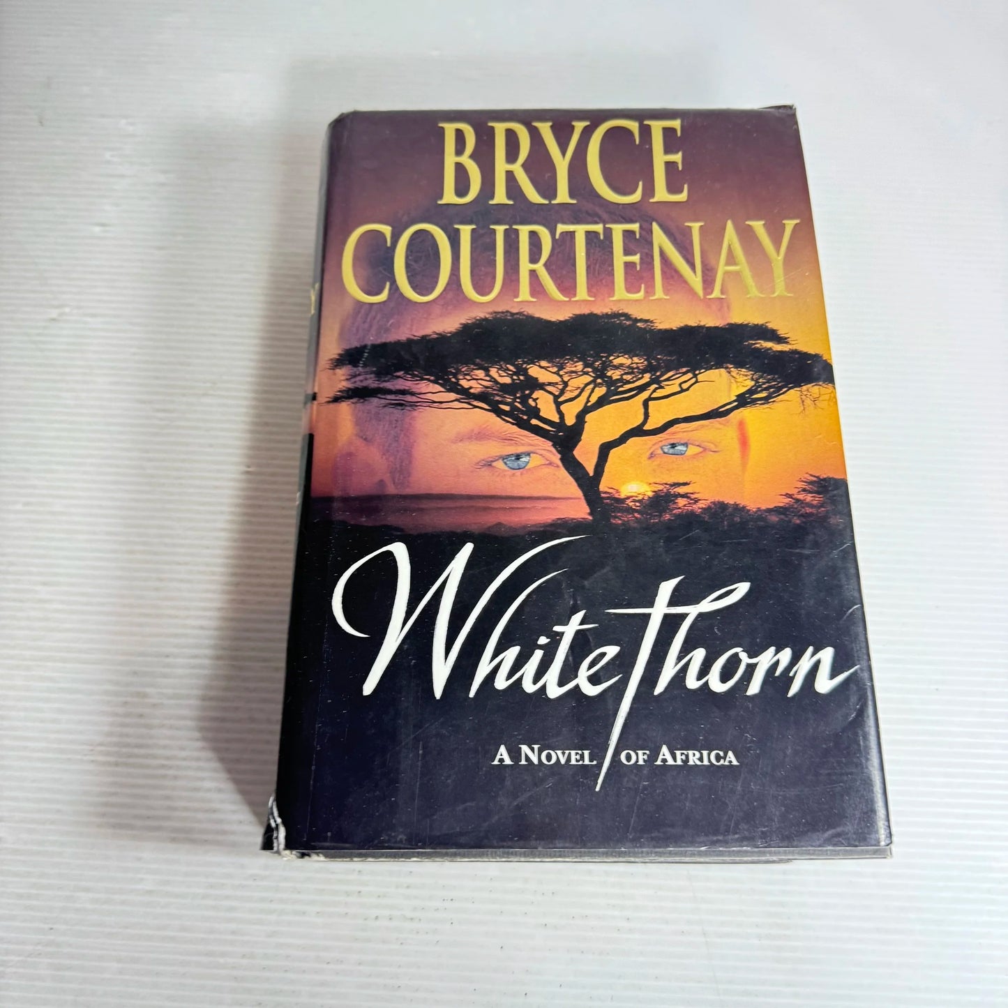 White Thorn - Bryce Courtenay (A Novel Of Africa)