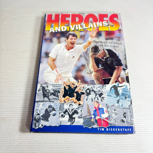 Heroes And Villains - Tim Bickerstaff