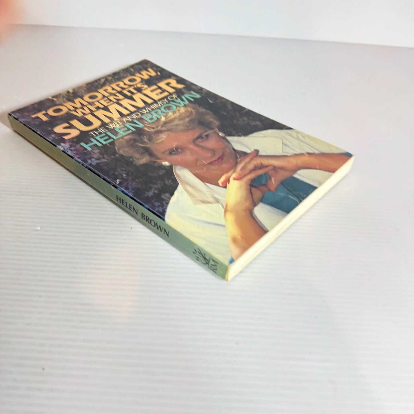 Tomorrow When It's Summer - Helen Brown (Signed by Author)