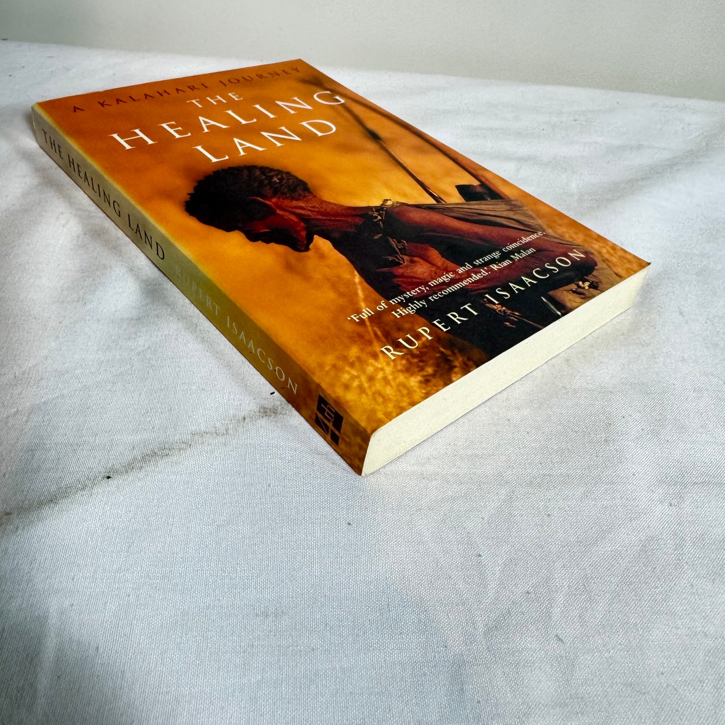 The Healing Land: A Kalahari Journey - Rupert Isaacson