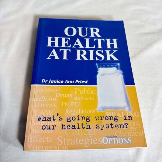 Our Health at Risk - Dr Janice-Ann Preist