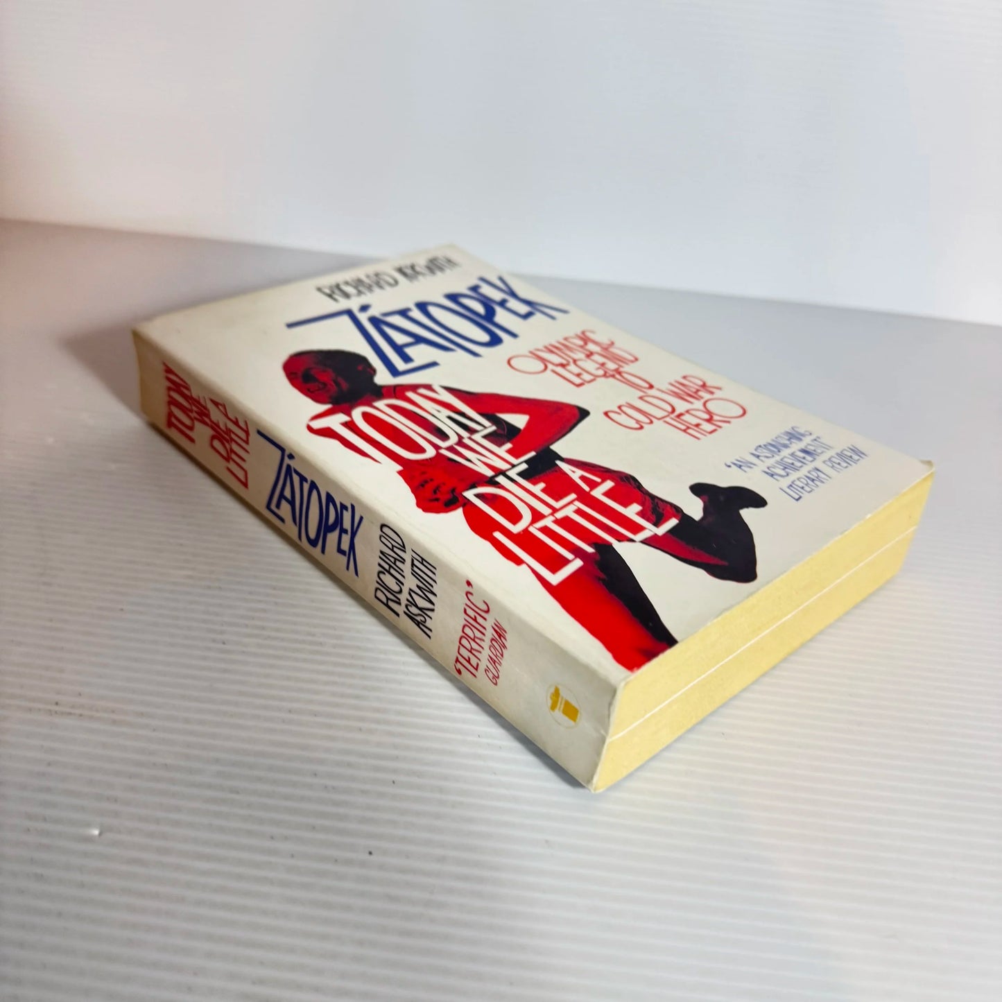 Zatopek: Today We Die A Little - Richard Askwith