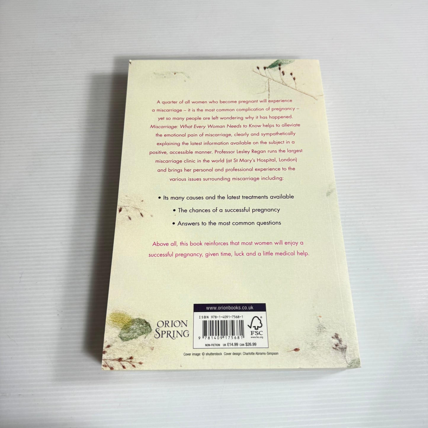 Miscarriage: What Every Woman Needs To Know - Lesley Regan (New)