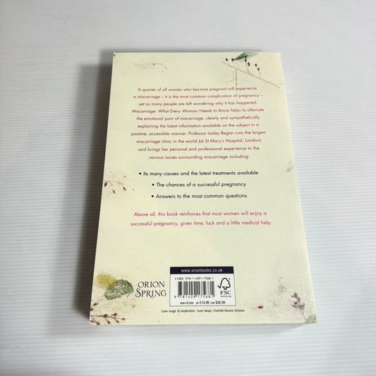 Miscarriage: What Every Woman Needs To Know - Lesley Regan (New)
