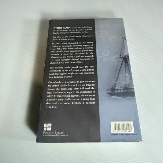 Pitcairn Paradise Lost : Uncovering The Dark Secrets of a South Pacific Fantasy Land - Kathy Marks