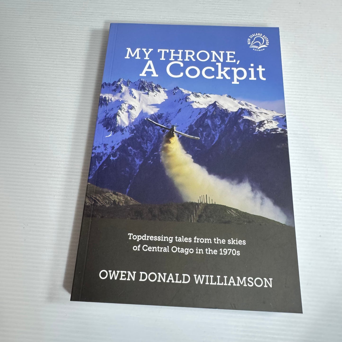My Throne, A Cockpit - Owen Donald Williamson  (New)