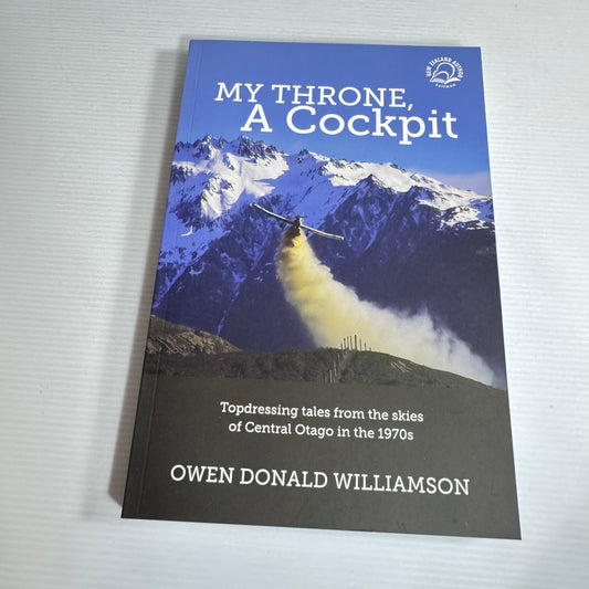 My Throne, A Cockpit - Owen Donald Williamson  (New)