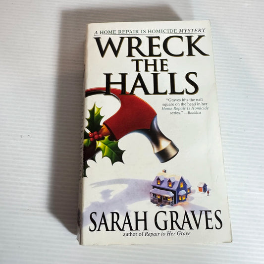 Wreck the Halls - Sarah Graves