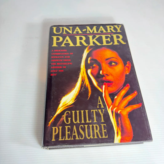 A Guilty Pleasure - Una-Mary Parker