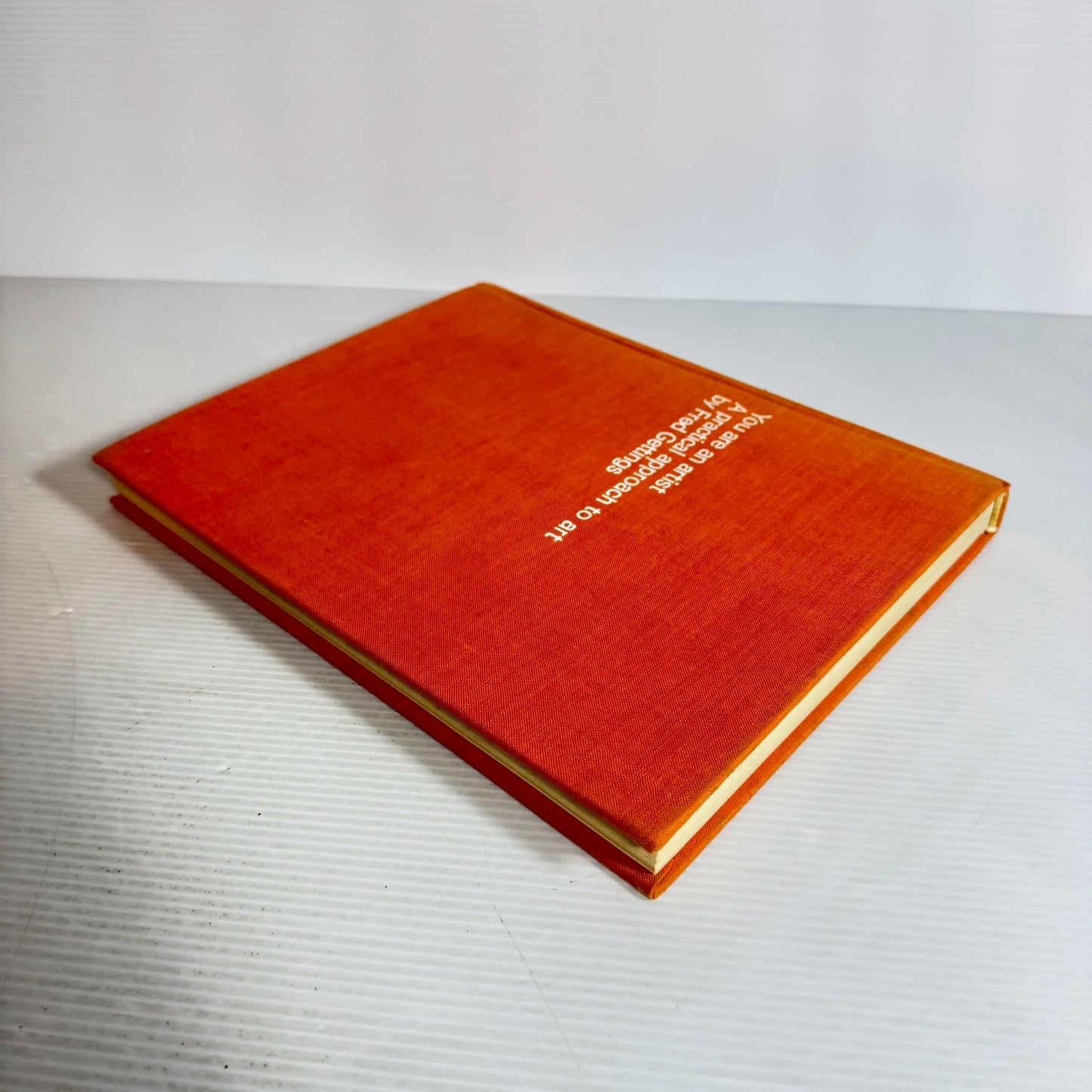 You Are An Artist A Practical Approach To Art - Fred Gettings (Vintage 1967)