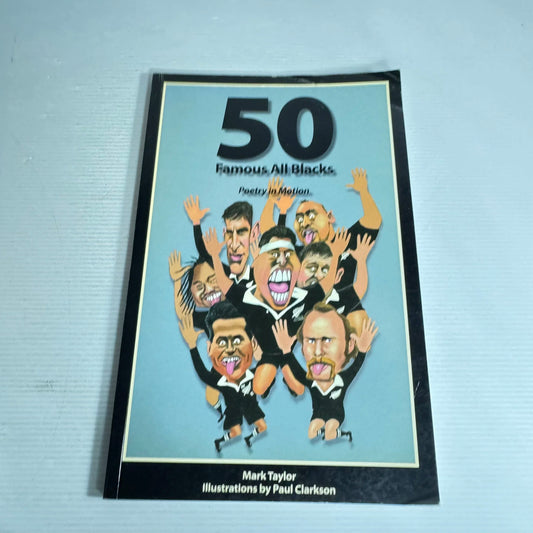 50 Famous All Blacks: Poetry In Motion - Mark Taylor
