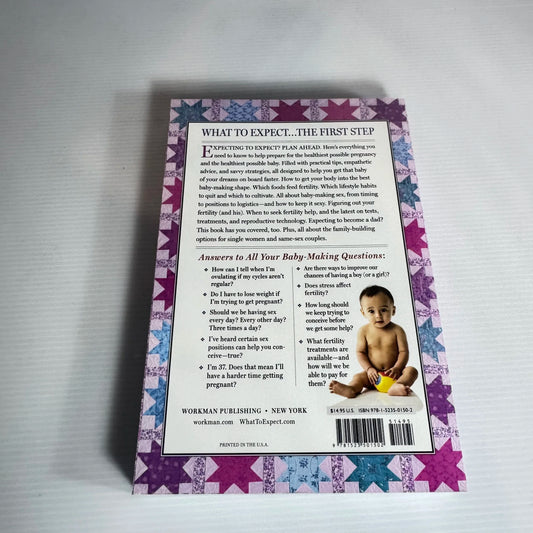 What to Expect Before You're Expecting : The Complete Guide to Getting Pregnant (2nd Ed.)  - Heidi Murkoff