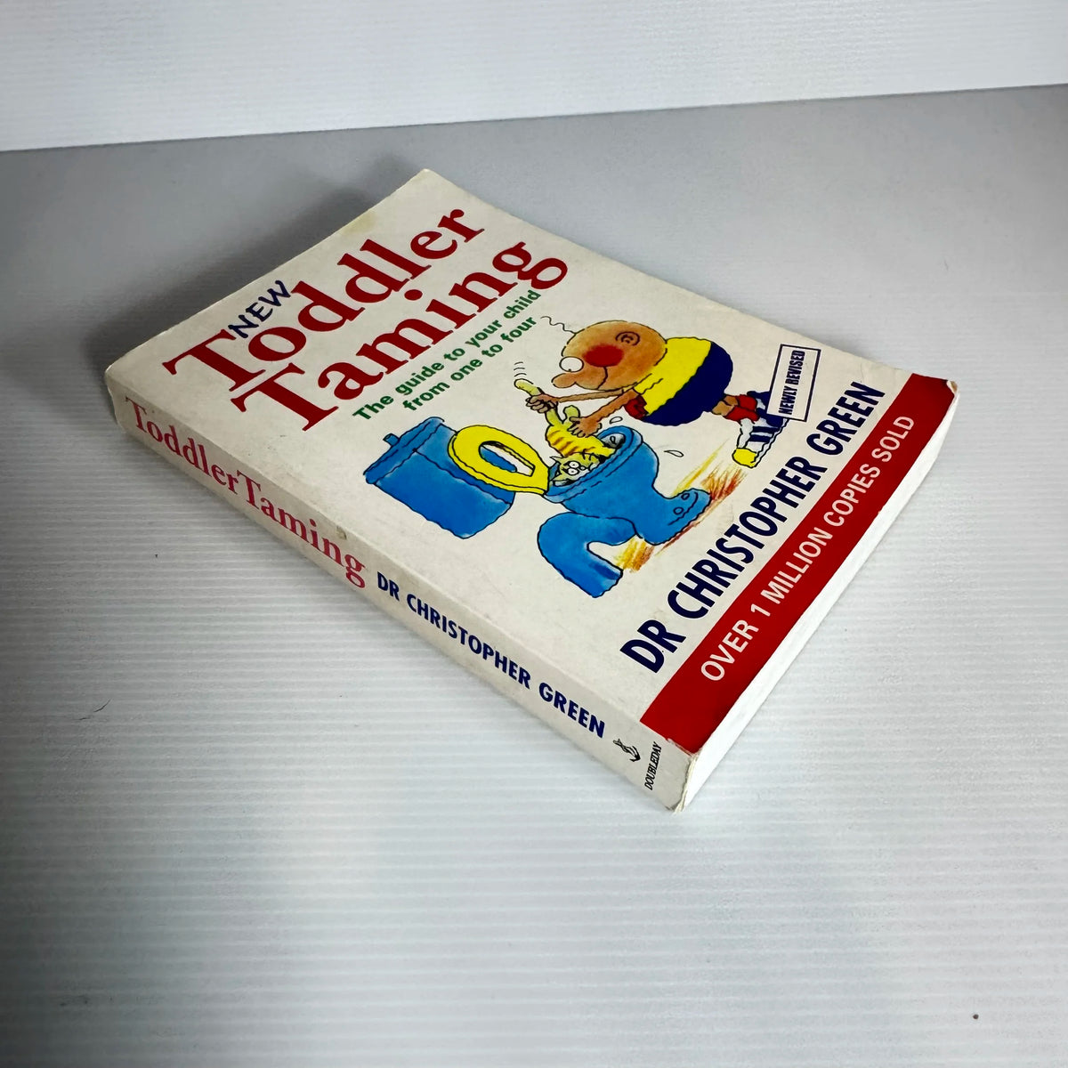 New Toddler Taming : The Guide to Your Child From One to Four - Dr Christopher Green