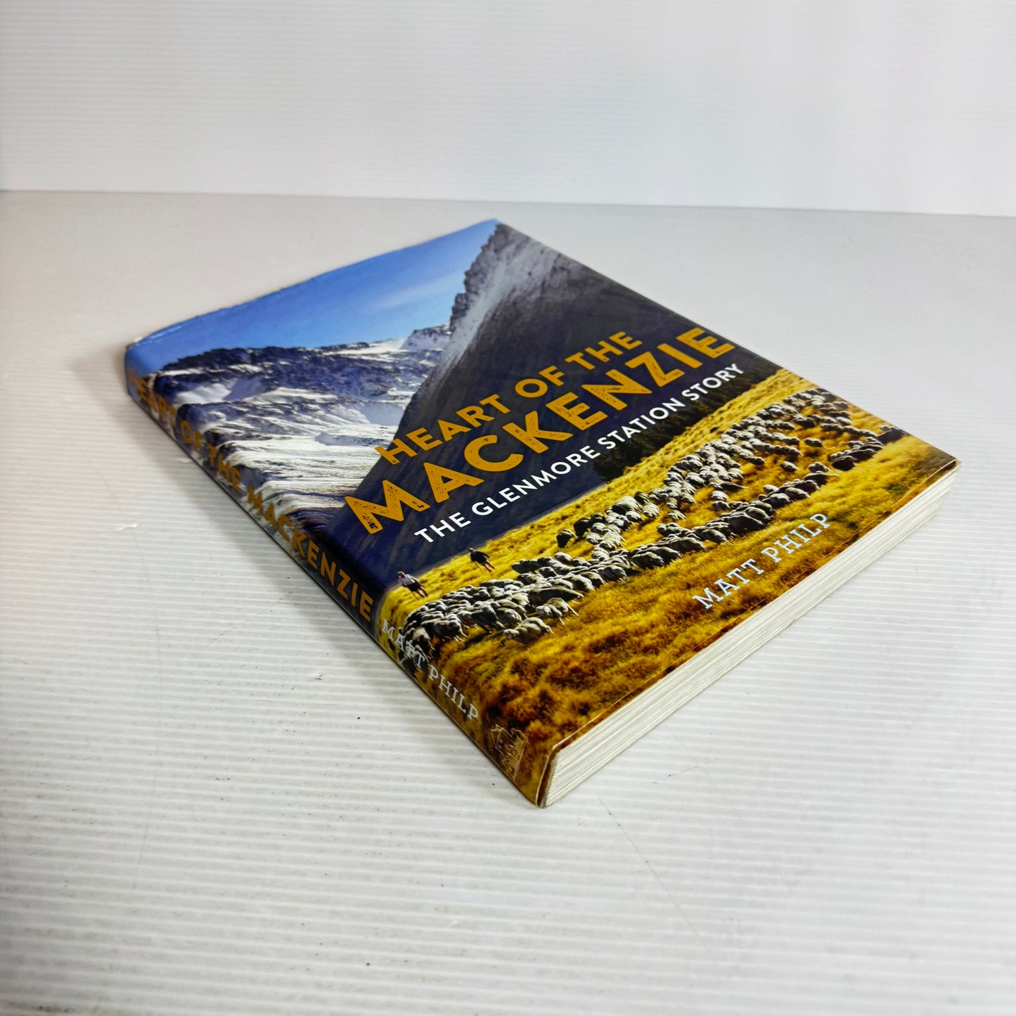 Heart Of The Mackenzie: The Glenmore Station Story - Matt Philp