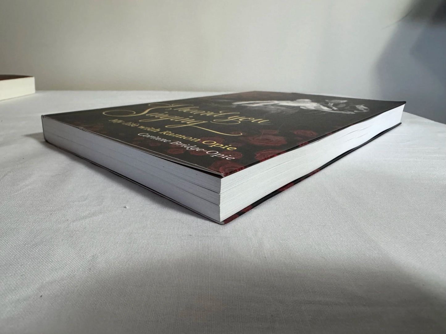 I Heard You Singing : My Life with Ramon Opie - Corinee Bridge-Opie