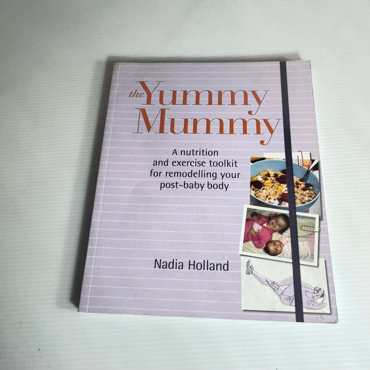 The Yummy Mummy - Nadia Holland