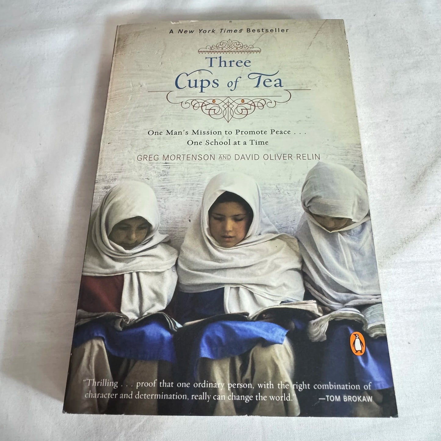 Three Cups of Tea - Greg Mortenson and David Oliver Relin