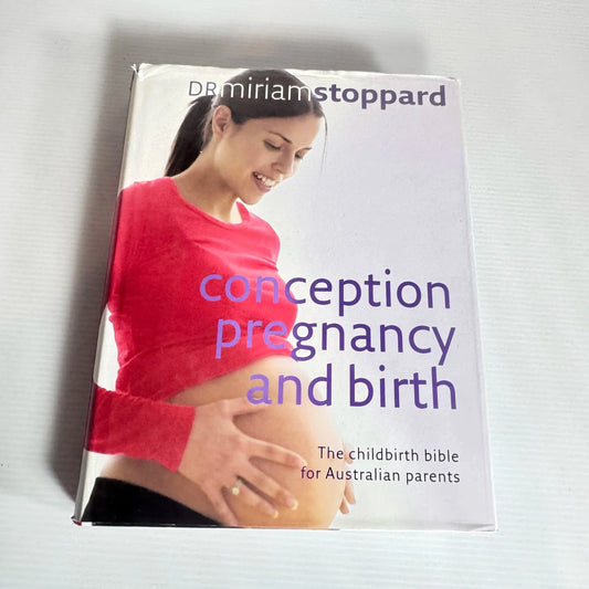 Conception, Pregnancy And Birth - Dr Miriam Stoppard