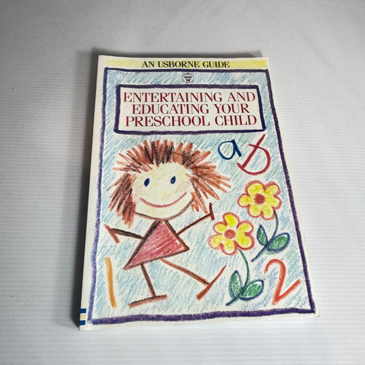 Entertaining And Educating Your Preschool Child - Robyn Gee And Susan Meredith