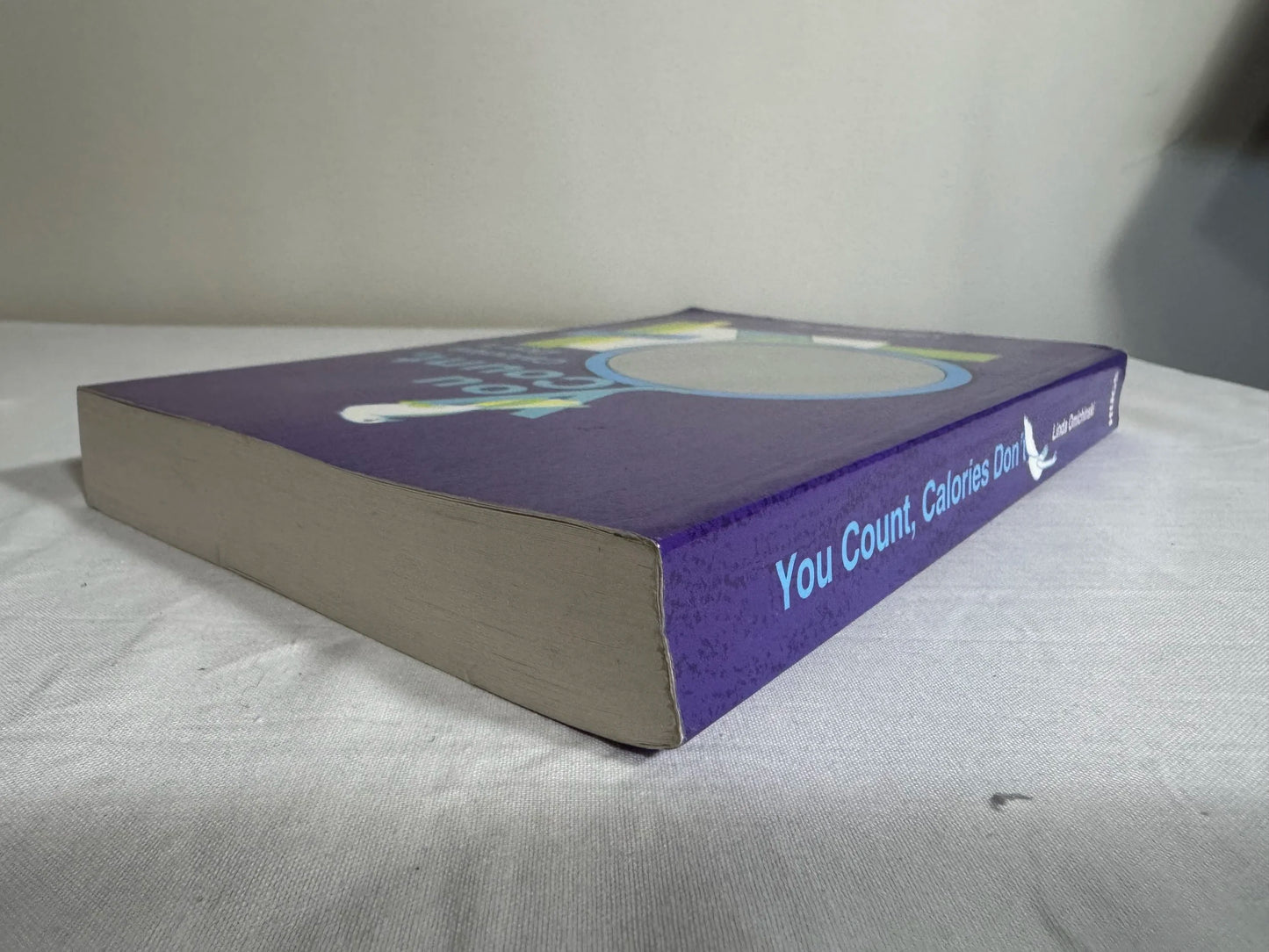 You Count, Calories Don't - Linda Omichinski RD
