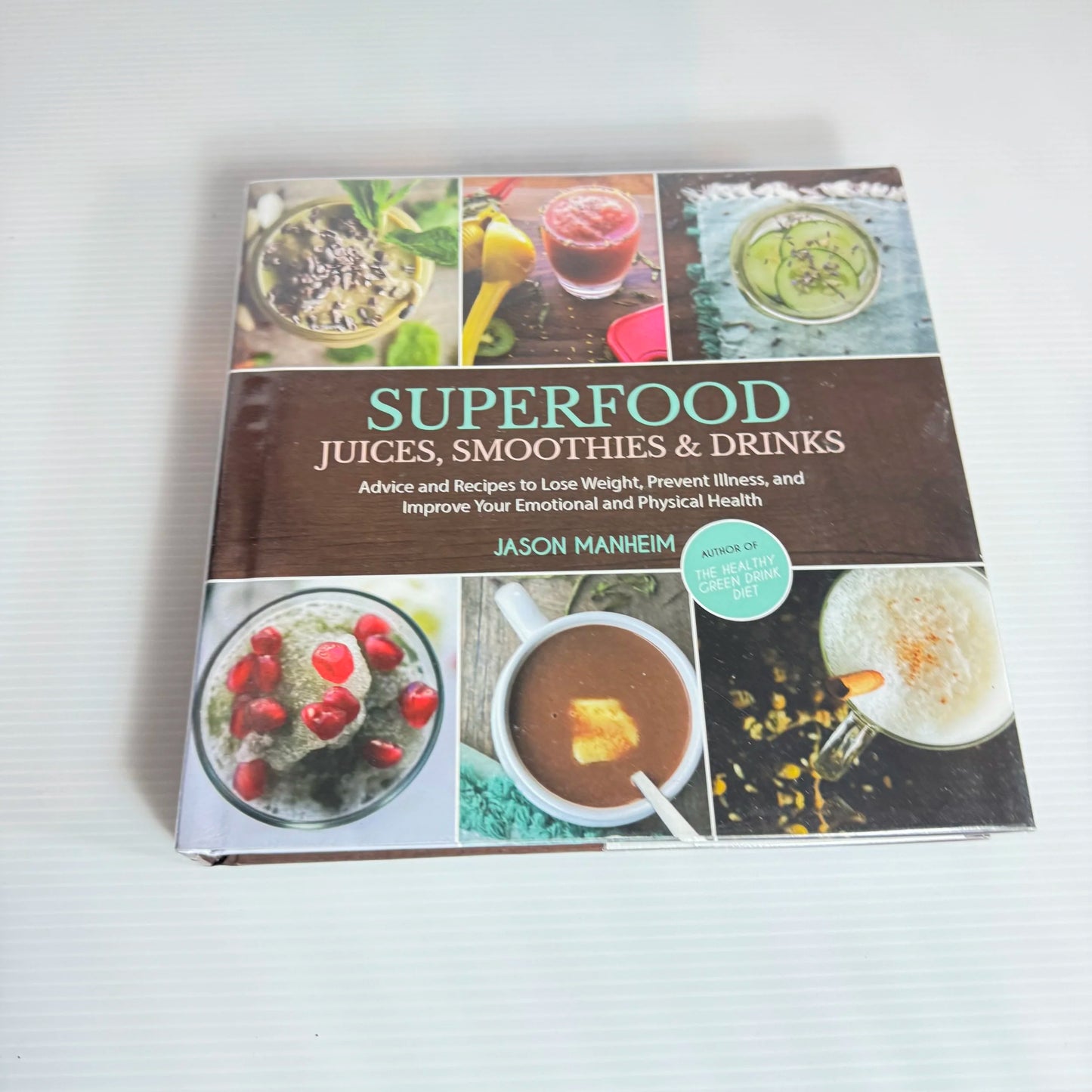 Superfood: Juices, Smoothies & Drinks - Jason Manheim