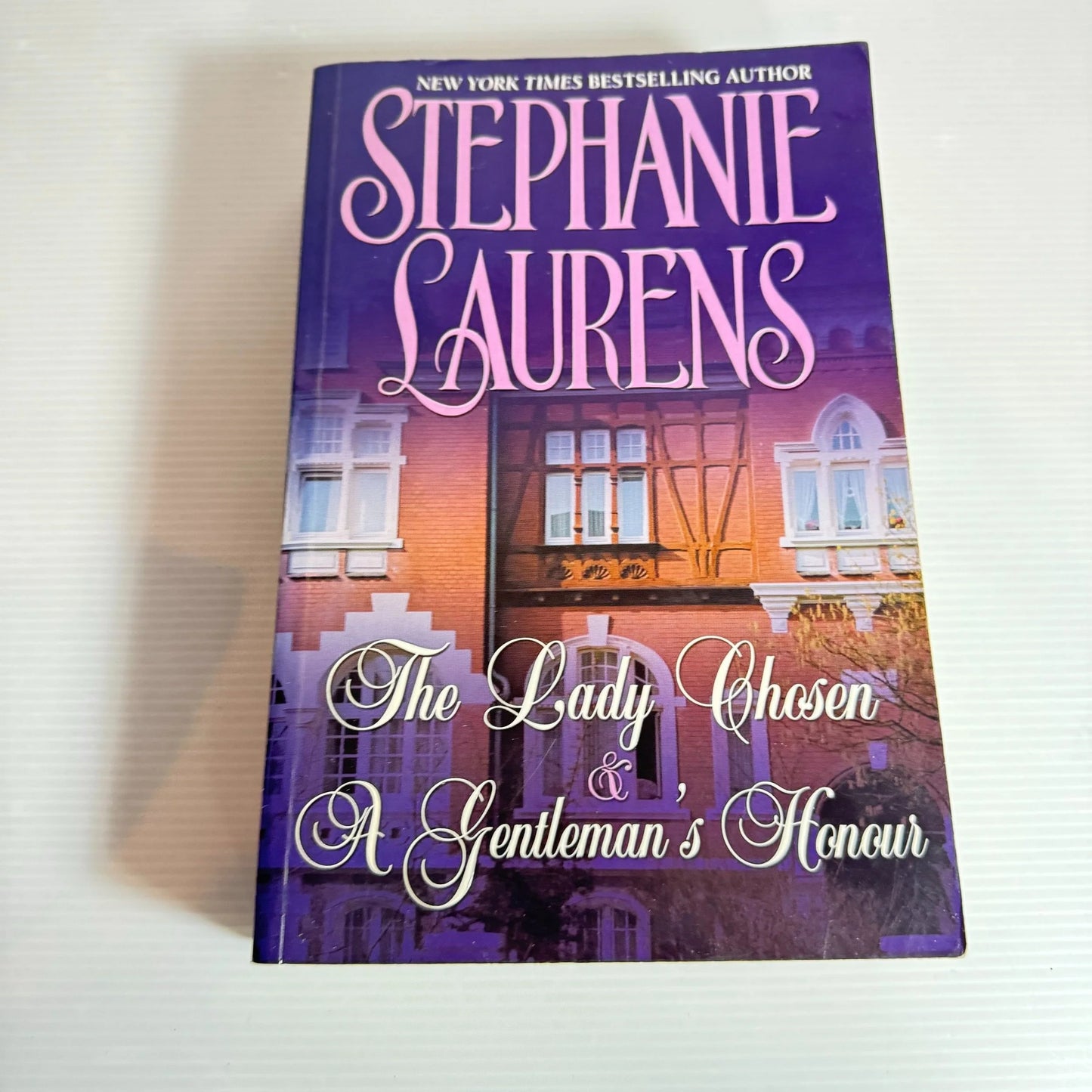 The Lady Chosen & A Gentleman's Honours - Stephanie Laurens