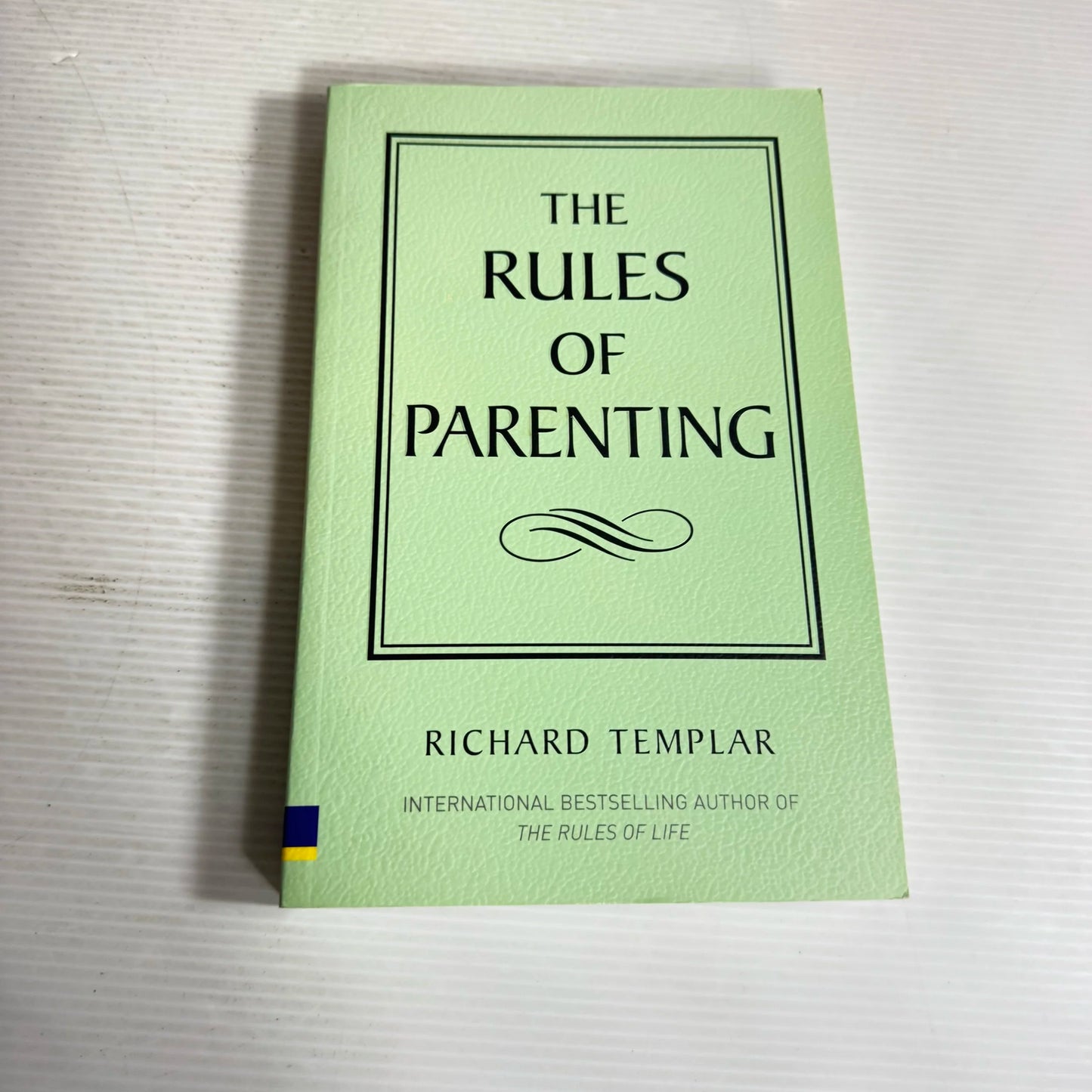 The Rules of Parenting - Richard Templar