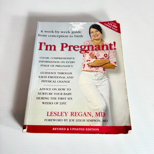 I'm Pregnant! : A Week-by-week Guide - Lesley Regan