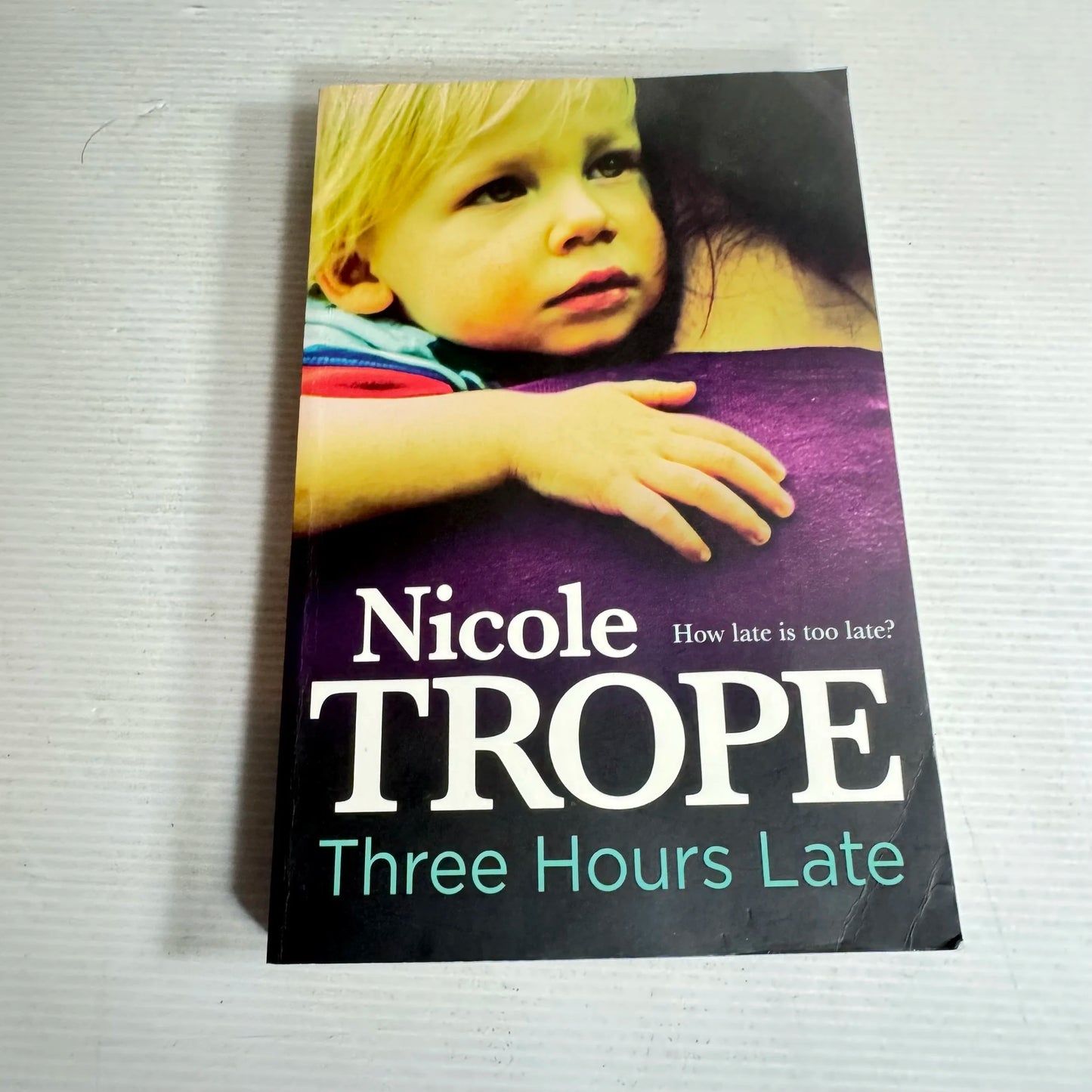 Three Hours Late - Nicole Trope
