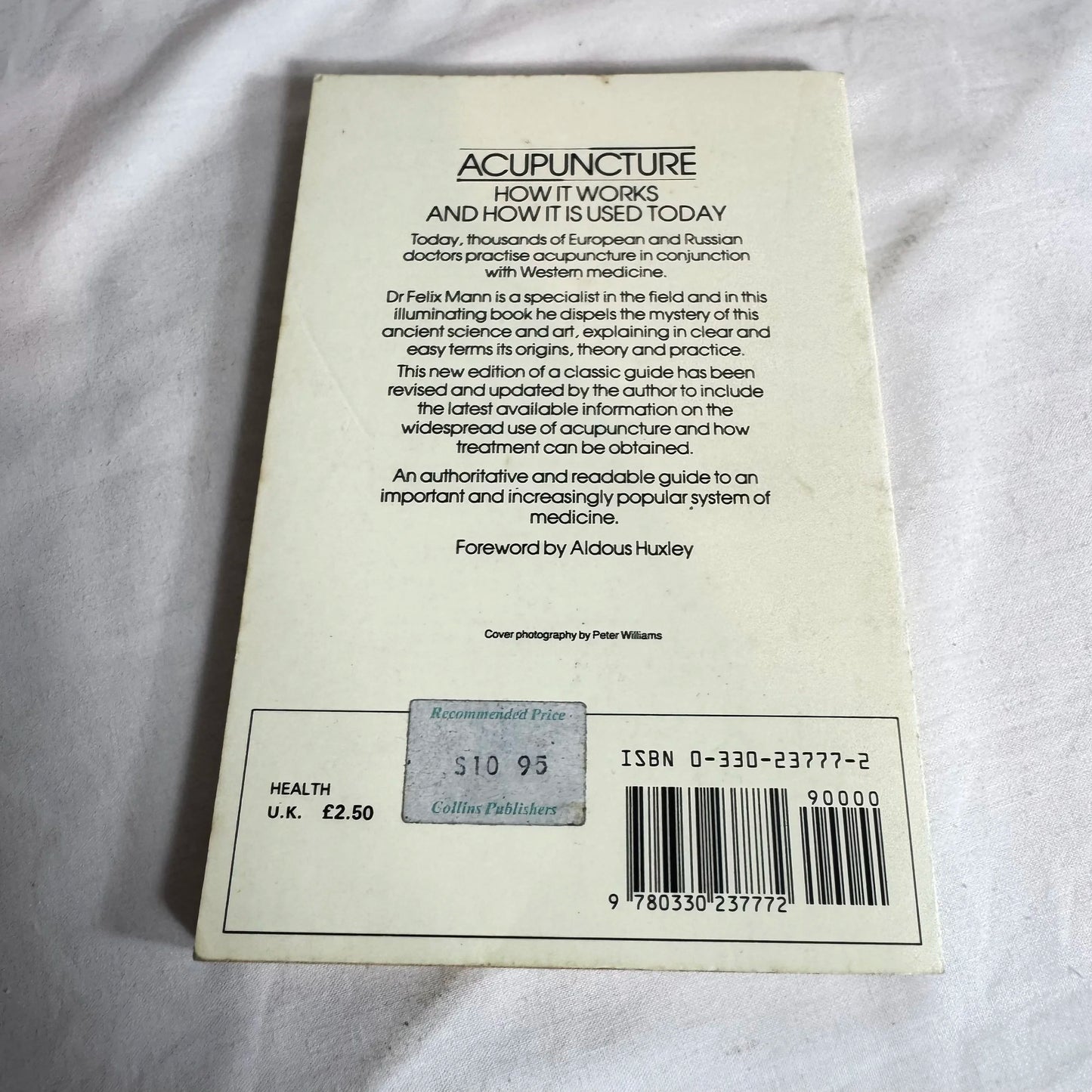 Acupuncture: How it Works and How it is Used Today - Dr Felix Mann (Vintage 1985)