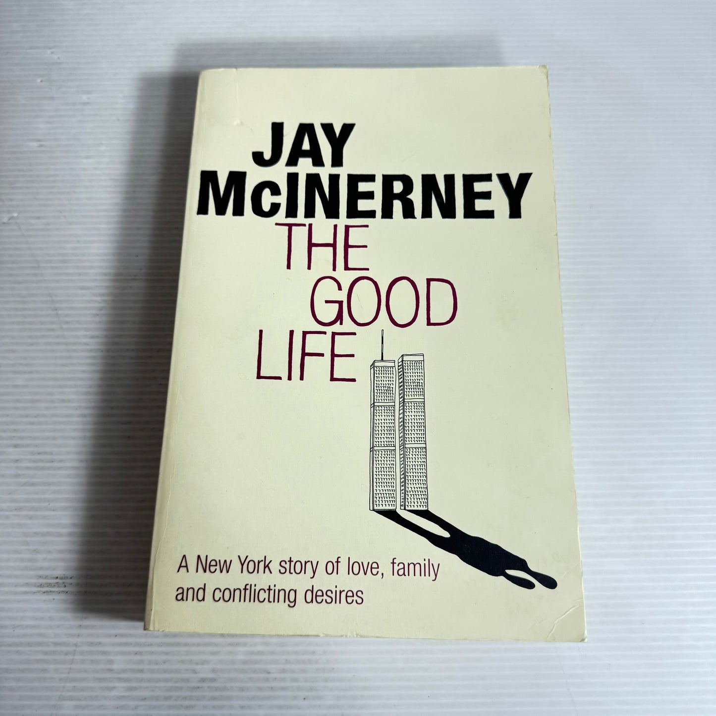 The Good Life - Jay McInerney