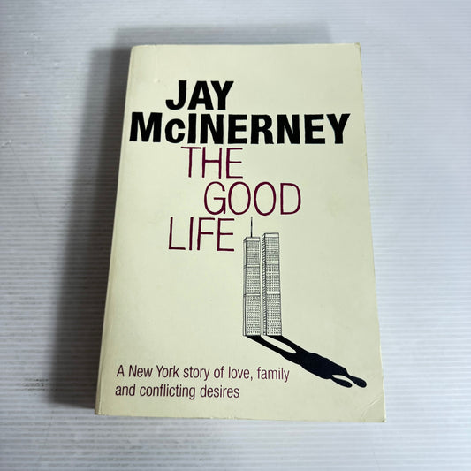 The Good Life - Jay McInerney