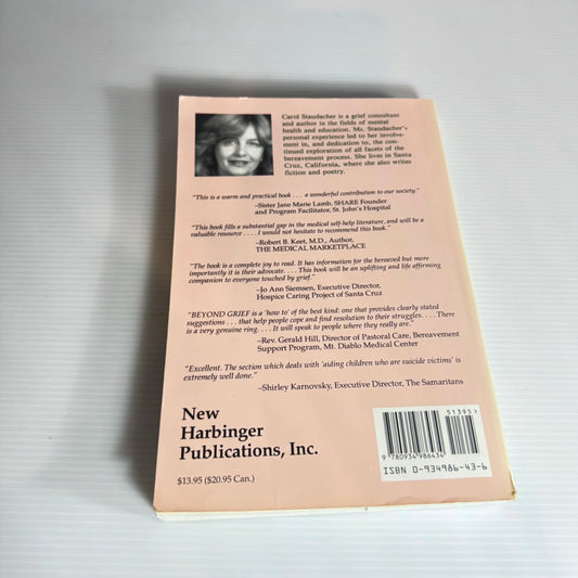 Beyond Grief: A Guide For Recovering From The Death Of A Loved One - Carol Staudacher