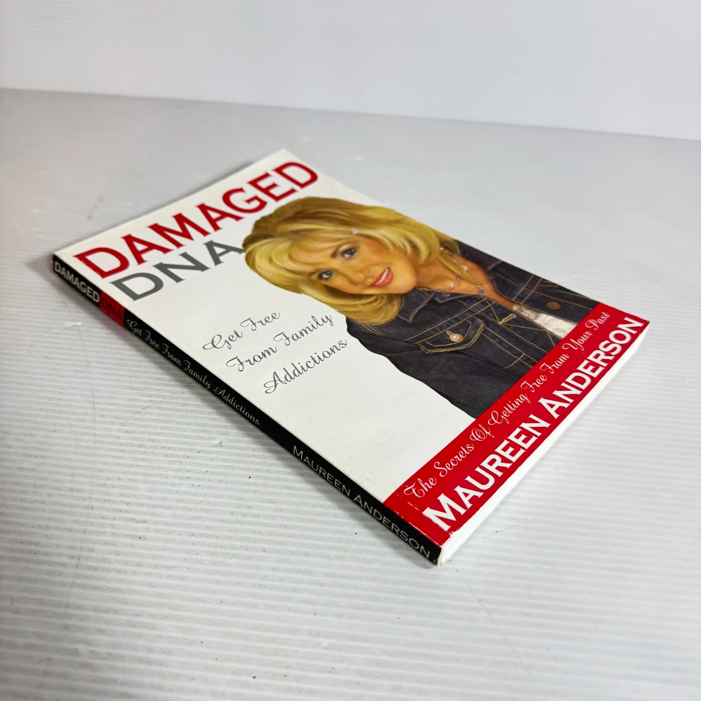 Damaged DNA : Get Free From Family Addictions - Maureen Anderson