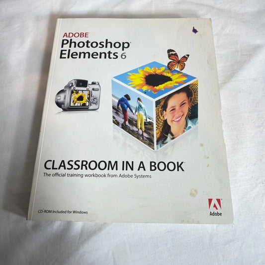 Adobe Photoshop Elements 6 :  Classroom in a Book