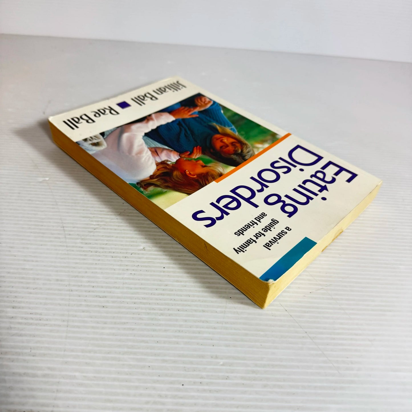 Eating Disorders : A Survival Guide for Family and Friends - Jillian Ball & Rae Ball